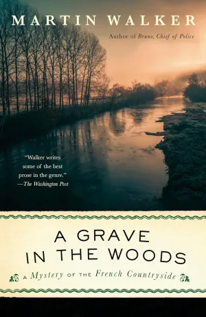 A Grave in the Woods: A Bruno, Chief of Police Novel (Bruno, Chief of Police Series) Paperback  May 6, 2025