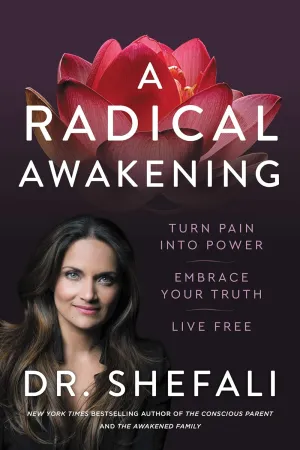 A Radical Awakening: Turn Pain into Power, Embrace Your Truth, Live Free Hardcover  May 18, 2021