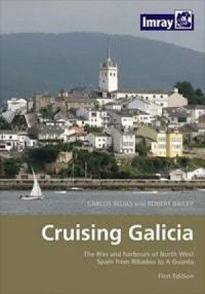 Cruising Galicia (1st Edition) by Carlos Rojas & Robert Bailey (2008)