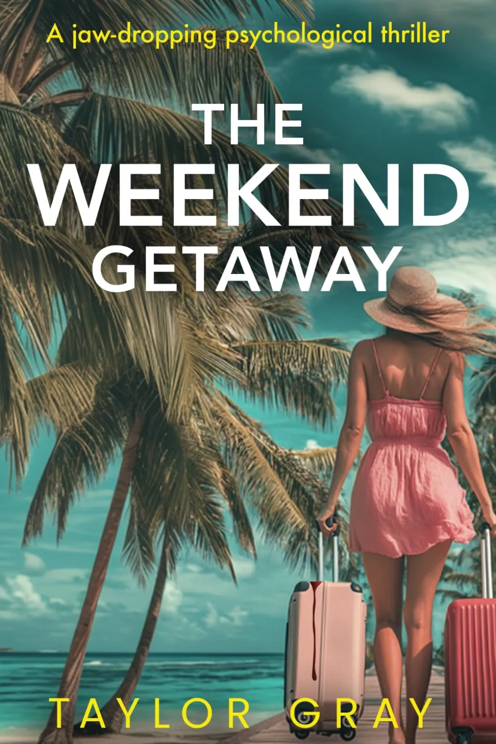 The Weekend Getaway: A jaw-dropping psychological thriller Paperback  March 10, 2025