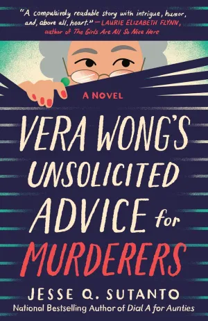 Vera Wong's Unsolicited Advice for Murderers (A Vera Wong Novel) Paperback  March 14, 2023